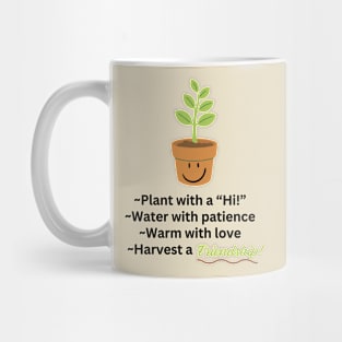 Friendship Garden Support Shirt - Be a Happy Plant! Mug